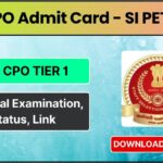 SSC CPO Admit Card SI Exam Released
